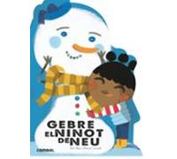 Gebre, el ninot de neu: 3 (Què em contes!)
