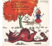 Gebrüder Grimm - Gebrüder Grimm - Der Wolf Und Die Sieben Geißlein / Der Froschkönig - LITERA - 5 60 041