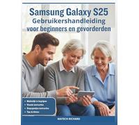 Gebruikershandleiding Samsung Galaxy S25 voor beginners en gevorderden