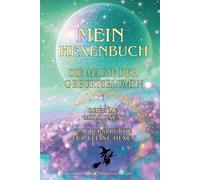 Gebundene Ausgabe: Mein Hexenbuch - Die Magie der Geburtsblumen - Geheime Missionen & Zaubersprüche für kleine Hexen | Hardcover: Ein magisches Buch ... und Naturzauber | Geschenk für Mädchen