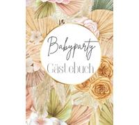 Gebundenes Gästebuch zur Babyparty für Mädchen & Junge | Baby Shower mit Ratespiel | Erinnerung Schwangerschaft: Hochwertige Erinnerungsbuch & ... werdende Mama & Eltern im Pampasgras Design