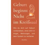 Geburt beginnt nicht im Kreißsaal: Wie du dich auf Geburt vorbereitest, ohne dich an Angst oder das System zu verlieren