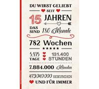 Geburtstag Geschenk 15 Jahre: Schönes Notizbuch A5 liniert ein Geburtstagsgeschenk für Mädchen zum 15. Geb die Geschenkidee für fünfzehn Jährige eine Kleinigkeit zum Jahrestag - Happy Birthday