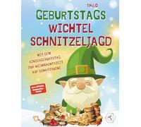 Geburtstags Wichtel Schnitzeljagd - Mit dem Kindergeburtstag zur Weihnachtszeit auf Schatzsuche: Rätsel & Wichtel-Abenteuer zum Geburtstag im Winter für Jungen und Mädchen ab 4 Jahren