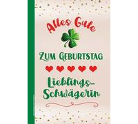 Geburtstagsgeschenk Schwägerin: Notizbuch liniert ein kleines Geschenk für Schwägerin zum Geburtstag das praktische A5 Buch für Lieblingsschwägerin als Geschenkidee zum Jahrestag mit Glückwunsch
