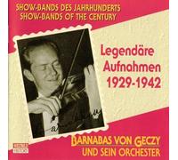 Geczy,Barnabas Von & Sein Or. - Legendäre Aufnahmen 1929-42 [Import]