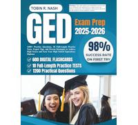 GED Exam Prep 2025-2026: 1200+ Practice Questions, 10 Full-Length Practice Tests, Expert Tips, and Proven Strategies to Achieve High Scores and Earn Your High School Equivalency Diploma