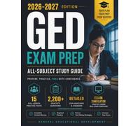 GED Exam Prep 2026-2027: All-Subject General Educational Development Study Guide Featuring 15 Practice Tests, and 2200+ Questions with Detailed Explanations