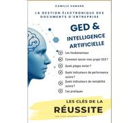 GED, IA et dématérialisation: Guide stratégique pour la performance d'entreprise