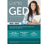 GED Science Preparation Study Guide 2021-2022: Workbook with Practice Test Questions for the GED Exam