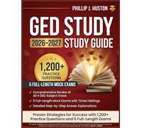 GED STUDY GUIDE 2026-2027: Full-Length Practice Tests and Review for Math, Language Arts, Science, and Social Studies