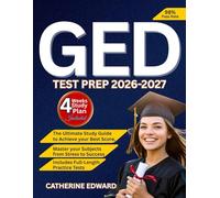 GED Test Prep 2026-2027: The Ultimate Study Guide to Achieve your Best Score, Master your Subjects from Stress to Success | Includes Full-Length Practice Tests