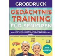Gedächtnistraining für Senioren: Großdruck-Rätselbuch mit Gedächtnisspielen, Nostalgie-Quiz & Kreuzworträtseln aus den 50er-90er Jahren | Geistige Fitness für Senioren