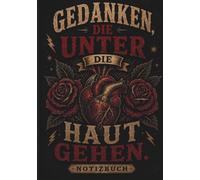 Gedanken, die unter die Haut gehen.: Notizbuch