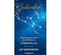 Gedanken - Kreativer Umgang mit der Depression: Sternenklar