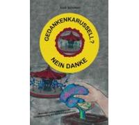 Gedankenkarussell? Nein Danke (ebook)