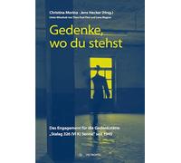 Gedenke, wo du stehst: Das Engagement für die Gedenkstätte "Stalag 326 (VI K) Senne" seit 1945