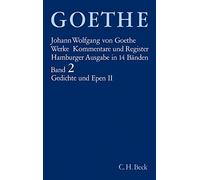 Gedichte und Epen II: West-östlicher Divan. Die Geheimnisse. Reineke Fuchs. Hermann und Dorothea. Achilleis