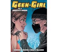 Geek-Girl: Identity Crisis