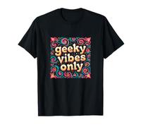 Geek Vibes Only Nerd Cita Nerd Introvertido Chicas Adolescentes Camiseta