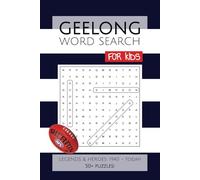 Geelong Football Club Word Search FOR KIDS: Puzzles and Word Searches with Easy to Read Print about the Legends & Heroes of the Geelong Football Club ... Gifts for Birthday, Vacations and Holidays