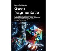 Geen fragmentatie.: In een tijdperk dat gedesoriënteerd is door de materialistische indeling in 'dingen', bevestigt de kwantumfysica het verenigende ... van Bruno Del Medico in het Nederlands)