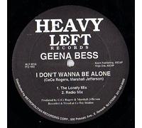 Geena Bess - I Don't Wanna Be Alone