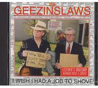 Geezinslaws - I Wish I Had a Job to