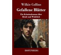 Gefallene Blätter: Ein Kriminalroman über Ideale und Wahrheit
