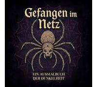 Gefangen im Netz: Ein Ausmalbuch der Dunkelheit