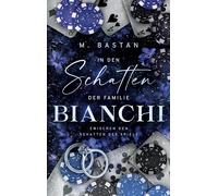Gefangen in den Schatten der Familie Bianchi: Zwischen den Schatten des Spiels: 1