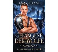 Gefangene der Wölfe: 1 (Gebunden an die Fae)