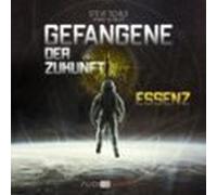 Gefangene der Zukunft: Essenz