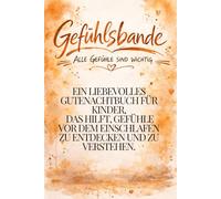 Gefühlsbande: Ein Kinderbuch über Freude, Wut, Angst und Liebe - mit Tieren zum Vorlesen