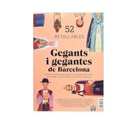 Gegants i Gegantes de Barcelona. 52 retallables (Barcelona Beceroles)
