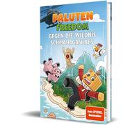 Gegen die Wildnis Schmadagaskars: Ein Roman aus der Welt von FREEDOM von Paluten, Band 12