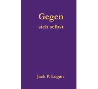 Gegen sich selbst: Wie Ego, Trieb und Selbst um unsere innere Führung ringen