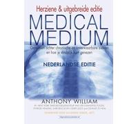 Geheimen achter chronische en onverklaarbare ziekten en hoe je eindelijk kunt genezen (Medical medium)