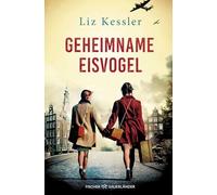 Geheimname Eisvogel: Berührender Jugendroman über Mut, Hoffnung und Tapferkeit in Kriegszeiten
