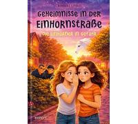 Geheimnisse in der Einhornstraße: Die Einhörner in Gefahr