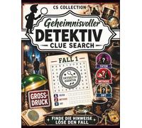 Geheimnisvoller Detektiv CLUESEARCH: Der NEUE Weg der Wortsuche: 100 spannende Rätsel für Erwachsene - Großdruck: Ideal Für Senioren