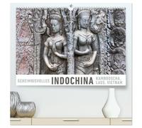 Geheimnisvolles Indochina Kambodscha, Laos, Vietnam (hochwertiger Premium Wandkalender 2026 DIN A2 quer), Kunstdruck in Hochglanz: Eine Fotoreise durch die Vielfalt Vietnams, Laos' und Kambodschas.