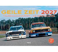 Geile Zeit Kalender 2027: Kalender Tourenwagensport - Die besten Jahre. 1970er und 1980er Rennsport Wandkalender