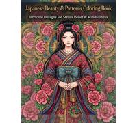 geisha coloring book: Elegant Designs of Women, Landscapes, and Traditional Motifs for Relaxation and Stress Relief