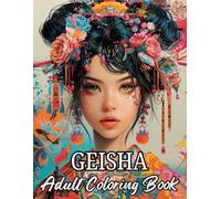Geisha Coloring Book: Traditional Japanese Culture for Adults (I Love Japan)