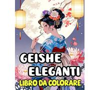 Geishe Eleganti Libro Da Colorare: Pagine Di Aggraziate Cortigiane Giapponesi Con Accessori Decorativi E Tradizionali Bellissimi Kimono | Disegni ... Stress | Bambini Adulti Adolescenti Anziani