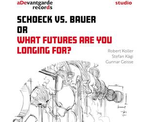 Geisse, Gunnar - Schoeck Vs. Bauer Or What Future Are You Longing for?
