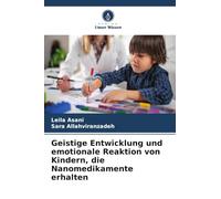 Geistige Entwicklung und emotionale Reaktion von Kindern, die Nanomedikamente erhalten