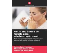 Gel in situ à base de Gelrite para administração nasal: Formulação e caracterização de géis in situ para a administração nasal de sulfato de salbutamol