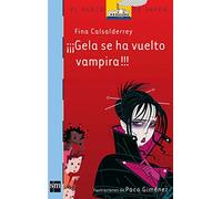 ¡¡¡Gela se ha vuelto vampira!!! (El Barco de Vapor Azul)